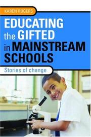 Cover of: Educating the Gifted in Mainstream Schools: Stories of Change
