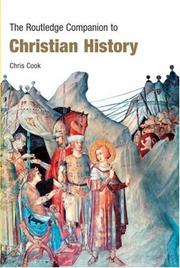 Cover of: The Routledge Companion to Christian History (Routledge Companions) | Chris Cook