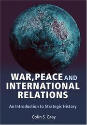 Cover of: War, Peace, and International Relations by Colin Gray - undifferentiated