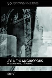 Cover of: Life in the Megalopolis: Mexico City and Sao Paulo (Questioning Cities)