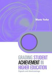 Cover of: Grading Student Achievement in Higher Education: Signals and shortcomings (Key Issues in Higher Education)