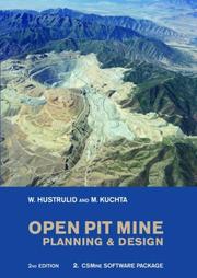 Cover of: Open Pit Mine Planning and Design by W. Hustrulid, Mark Kuchta