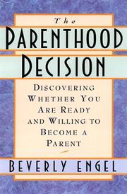 Cover of: The parenthood decision by Beverly Engel