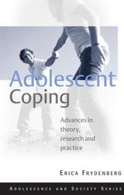 Cover of: Adolescent Coping: Advances in Theory, Research and Practice (Adolescence and Society)