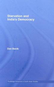 Cover of: Starvation and India's  Democracy (Routledge Advances Ibn South Asian Studies) by Dan Banik
