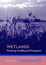 Cover of: Wetlands Monitoring Modelling and Management: Proceedings of the International Conference on Wetlands W3M: Wierzba, Poland 22-25 September 2005 (Balkema--Proceedings ... in Engineering, Water and Earth Sciences)