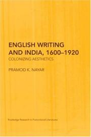 Cover of: English Writing and India, 1600-1920: Colonizing Aesthetics (Routledge Research in Postcolonial Literatures)