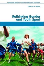 Rethinking Gender and Youth Sport (International Studies in Physical Education and Youth Sport) by Ian Wellard: Ri