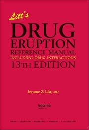 Litt's Drug Eruption Reference Manual, 13th Edition (Litt's Drug Eruption Reference Manual: Including Drug Interactions) by Jerome Z. Litt