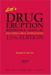 Cover of: Litt's Drug Eruption Reference Manual, 13th Edition (Litt's Drug Eruption Reference Manual: Including Drug Interactions) by Jerome Z. Litt