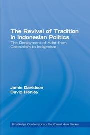 Cover of: The Revival of Tradition in Indonesian Politics by 