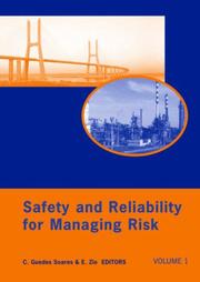 Cover of: Safety and Reliabilty for Managing Risk: Proceedings of the 15th European Safety and Reliabilty Conference (ESREL 2006), Estoril, Portugal, 18-22 September 2006 - 3 Volume Set + CD ROM