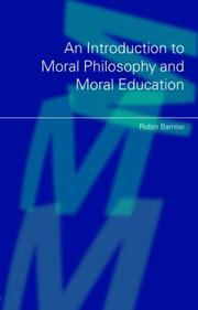 Cover of: An Introduction to Moral Philosophy and Moral Education