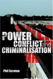 Cover of: Power, Conflict and Criminalisation