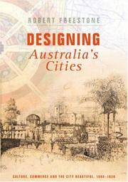 Cover of: Designing Australia's Cities by Rober Freestone