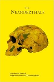 The Neanderthals (Ancient Peoples) by Friedem Schrenk