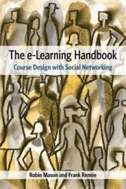 The e-Learning Handbook by Robin Mason
