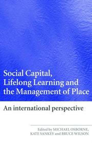 Cover of: Social Capital, Lifelong Learning and the Management of Place: An International Perspective