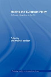 Making The European Polity by Erik Oddvar Eri
