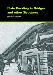 Cover of: Plate Buckling in Bridges and Other Structures | Bjorn Akesson