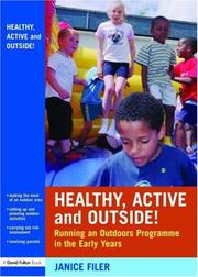 Cover of: Healthy, Active and Outside! by Janice Filer