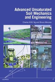 Cover of: Advanced Unsaturated Soil Mechanics and Engineering by Charles W.W. Ng