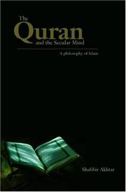 The Quran and the Secular Mind by Shabbir Akhtar