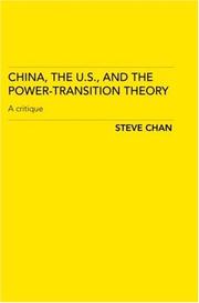 Cover of: China, the US and the Power-Transition Theory by Steve Chan