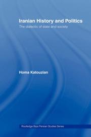Cover of: Iranian History and Politics: The Dialectic of State and Society