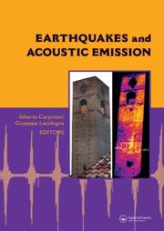 Cover of: Earthquakes and Acoustic Emission: Selected Papers from the 11th International Conference on Fracture, Turin, Italy, March 20-25, 2005 (Balkema--Proceedings ... in Engineering, Water and Earth Sciences)