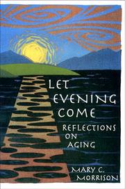 Cover of: Let evening come: reflections on aging