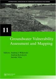 Groundwater vulnerability assessment and mapping by Andrzej J. Witkowski, Jaroslav Vrba