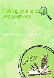 Cover of: Helping Your Pupils to Ask Questions (Little Books of Life Skills)