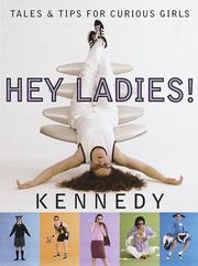Cover of: Hey ladies!: tales and tips for curious girls