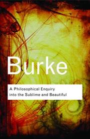 Cover of: A Philosophical Enquiry Into the Origin of our Ideas of the Sublime and Beautiful