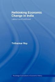 Rethinking Economic Change in India by Tirthankar Roy