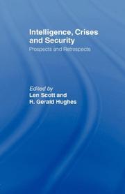 Cover of: Intelligence, Crises and Security: Prospects and Retrospects