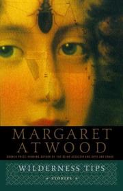 Cover of: Wilderness Tips by Margaret Atwood