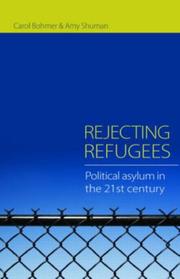 Cover of: Rejecting Refugees: Political Asylum in the 21st Century