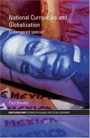 Cover of: National Currencies and Globalization: Endangered Specie? (Routledge/Ripe Studies in Global Political Economy)
