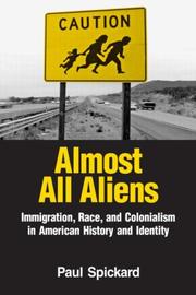 Cover of: Almost All Aliens: Immigration, Race, and Colonialism  in American History and Identity