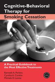 Cover of: Cognitive-Behavioral Therapy  for Smoking Cessation: A Practical Guidebook to the Most Effective Treatments (Practical Clinical Guidebooks)