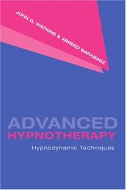 Cover of: Advanced Hypnotherapy by Watkins, John G., John G. Watkins, Arreed Barabasz