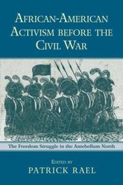 Cover of: African-American Activism before the Civil War by Patrick Rael