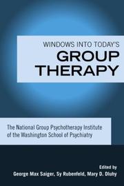 Cover of: Windows into Today's Group Therapy: National Group Psychotherapy Institute of the Washington School of Psychiatry