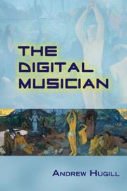 The Digital Musician by Andrew Hugill