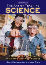 Cover of: The Art of Teaching Science: Inquiry and Innovation in Middle and High School