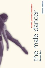 Cover of: The Male Dancer by R. Burt, Ramsay Burt, R. Burt