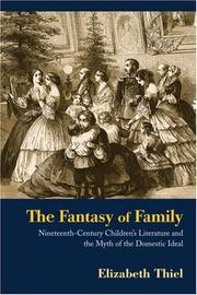 Cover of: The Fantasy of Family | Elizabeth Thiel