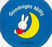 Cover of: Goodnight Miffy (Miffy Novelties)